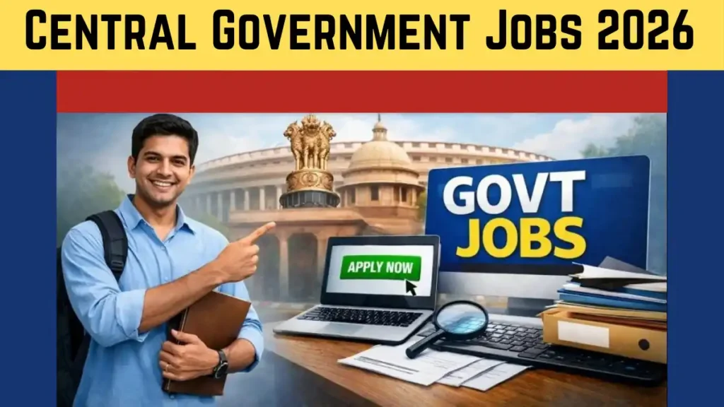 Central Government Jobs 2026