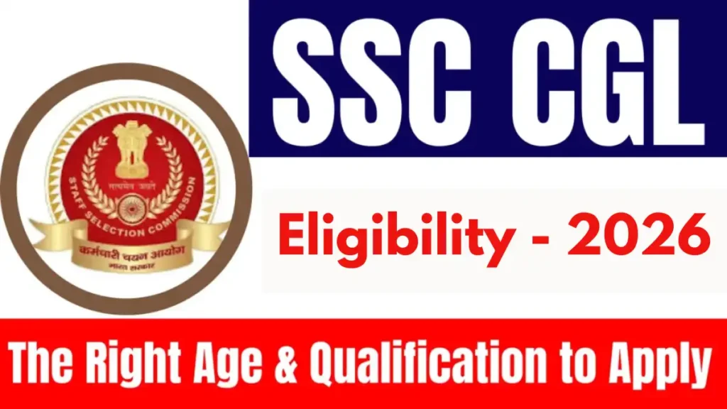 SSC CGL Qualification Eligibility
