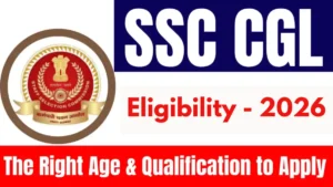 SSC CGL Qualification Eligibility